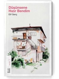 Düşünsene Hızır Bendim - Elif Genç - Ketebe