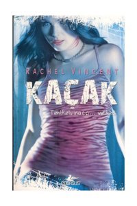 Pegasus Yayınları Kaçak - Dönüşüm Serisi 2 & Rachel Vincent