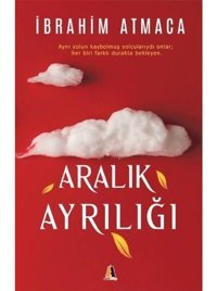 Aralık Ayrılığı - İbrahim Atmaca - Akis Kitap