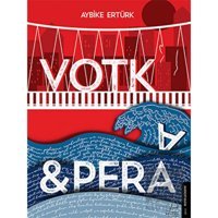 Votka - Pera - Aybike Ertürk - Destek Yayınları