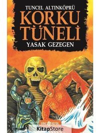 Korku Tüneli 5 - Yasak Gezegen - Tuncel Altınköprü - Genç Hayat