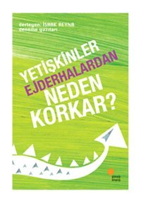 Günışığı Kitaplığı Yetişkinler Ejderhalardan Neden Korkar Ishak Reyna
