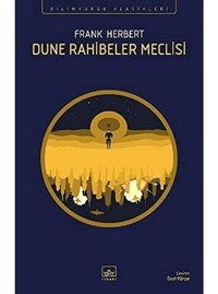Dune Rahibeler Meclisi - Bilimkurgu Klasikleri - Frank Herbert - İthaki Yayınları