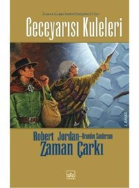 Zaman Çarkı Serisi 13. Cilt - Geceyarısı Kuleleri - Robert Jordan - İthaki Yayınları