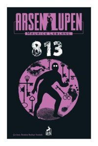 Ren Kitap Arsen Lupen 813 / / Maurice Leblanc