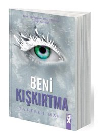 Beni Kışkırtma - Bana Dokunma 5 - Tahereh Mafi - DEX