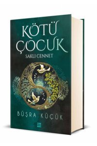 Dokuz Yayınları Kötü Çocuk 4 - Saklı Cennet / Büşra Küçük / Dokuz Yayınları / 9786256402539