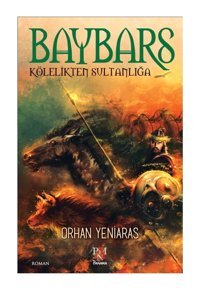 Panama Yayıncılık Baybars - Kölelikten Sultanlığa Orhan Yeniaras