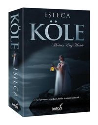 İndigo Kitap Köle Modern Çağ Masalı / Indigo Kitap / Işıl Parlakyıldız (IŞILCA)