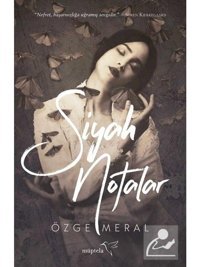 Siyah Notalar - Özge Meral - Müptela Yayınları