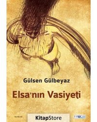 Elsa'nın Vasiyeti - Gülsen Gülbeyaz - Favori Yayınları