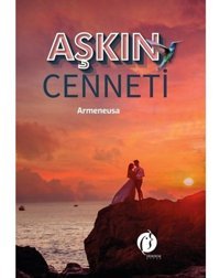 Aşkın Cenneti - Armeneusa - Herdem Kitap