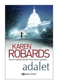 Adalet - Karen Robards - Epsilon Yayınevi