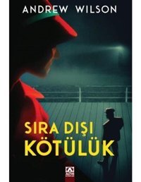 Sıra Dışı Kötülük - Andrew Wilson - Altın Kitaplar