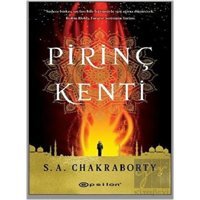 Pirinç Kenti - S. A. Chakraborty - Epsilon Yayınevi