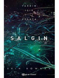 Salgın - Erin Bowman - Epsilon Yayınevi