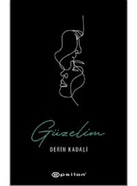 Güzelim - Derin Kadali - Epsilon Yayınevi
