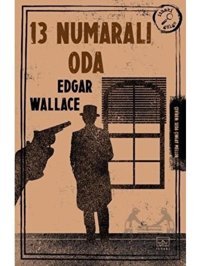 13 Numaralı Oda - Edgar Wallace - İthaki Yayınları