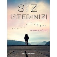 Siz İstediniz! - Ferhan Uğuz - Epsilon Yayınevi