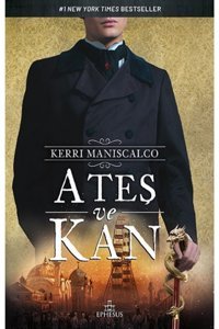 Ephesus Yayınları Ateş Ve Kan / Kerri Maniscalco / / 9786257077972