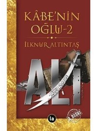 Kabenin Oğlu Ali - 2 - İlknur Altıntaş - La Kitap