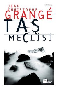 Doğan Kitap Taş Meclisi Jean-christophe Grange - Jean-christophe Grange