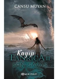 Kayıp Tanrıça 3-Son Savaş - Cansu Muyan - Epsilon Yayınevi