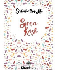 Sırça Köşk - Sabahattin Ali - Mühür Kitaplığı