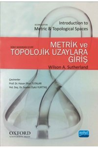 Nobel Akademik Yayıncılık Metrik Ve Topolojik Uzaylara Giriş - Introduction To Metric & Topological Spaces