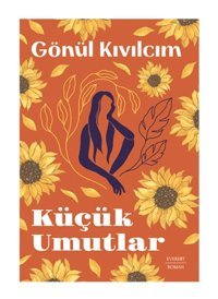 Everest Yayınları Küçük Umutlar kitabı Gönül Kıvılcım
