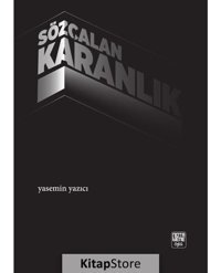 Sözçalan Karanlık - Yasemin Yazıcı - Nota Bene Yayınları