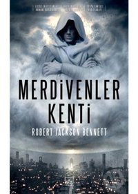 Merdivenler Kenti - Robert Jackson Bennett - İthaki Yayınları