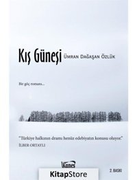 Kış Güneşi - Ümran Dağaşan Özlük - Kanes Yayınları
