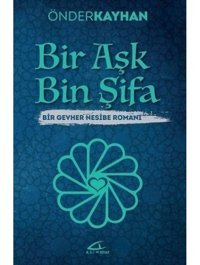 Bir Aşk Bin Şifa - Önder Kayhan - Asi Kitap