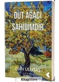 Dut Ağacı Şahidimdir - Esin Ulutaş - Klaros Yayınları