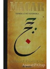 Macar - Tefrika-i Müteferrika - Solmaz Kamuran - İnkılap Kitabevi