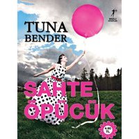 Sahte Öpücük - Tuna Bender - Artemis Yayınları
