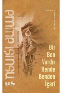 Bilge Kültür Sanat Bir Ben Vardır Bende Benden İçeri Bilge Kültür Sanat kitap