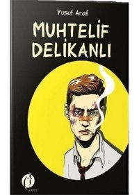 Muhtelif Delikanlı - Yusuf Araf - Herdem Kitap