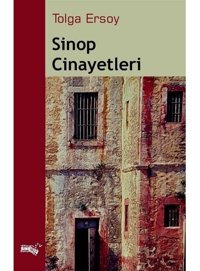 Sinop Cinayetleri - Tolga Ersoy - Sınırsız Kitap