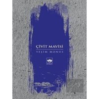 Çivit Mavisi - Yeşim Monus - Ötüken Neşriyat