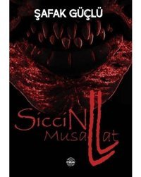 Siccin 2 - Musallat - Şafak Güçlü - Mühür Kitaplığı