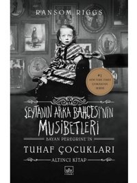 Şeytanın Arka Bahçesi'nin Musibetleri - Bayan Peregrine'in Tuhaf Çocukları 6 - Ransom Riggs - İthaki Yayınları