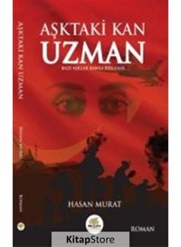 Aşktaki Kan Uzman - Hasan Murat - Nar Ağacı Yayınları