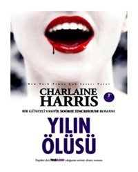 Yılın Ölüsü - Sookie Stackhouse serisi 6.Kitap - Charlaine Harris - Artemis Yayınları