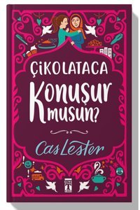 Genç Timaş Çikolataca Konuşur Musun? (Bez Ciltli) kitabı - Cas Lester - Genç Timaş
