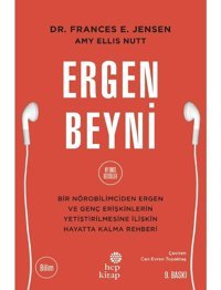 Ergen Beyni - Frances E. Jensen - Amy Ellis Nutt - Hep Kitap