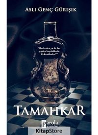 Tamahkar - Aslı Genç Gürışık - Parola Yayınları
