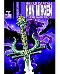 Han Mirgen Hakas Kartalı - Timur Davletov - Yurt Kitap Yayın