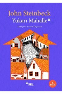 Sel Yayıncılık Yukarı Mahalle / / John Steinbeck